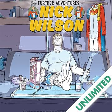 The Further Adventures Of Nick Wilson